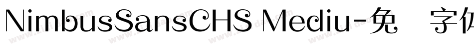 NimbusSansCHS Mediu字体转换
